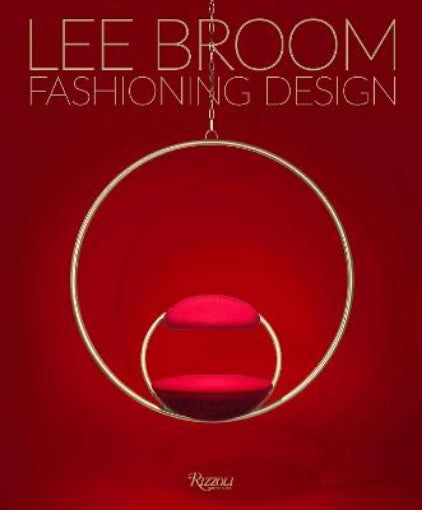 Fashioning Design: Lee Broom