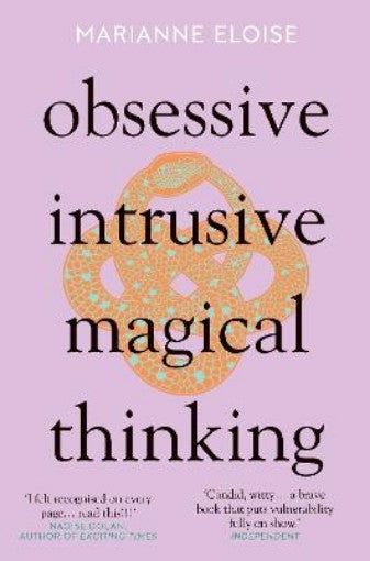 Obsessive, Intrusive, Magical Thinking