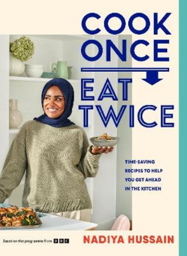 Cook Once, Eat Twice