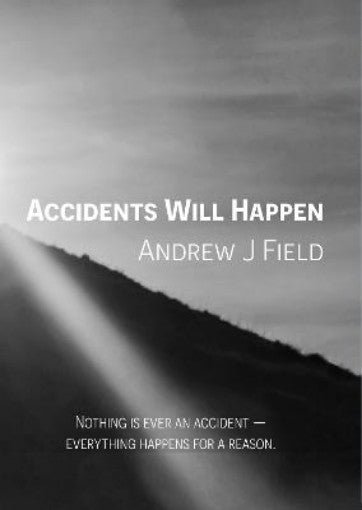 Accidents Will Happen