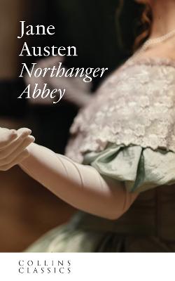 Northanger Abbey (Collins Classics)