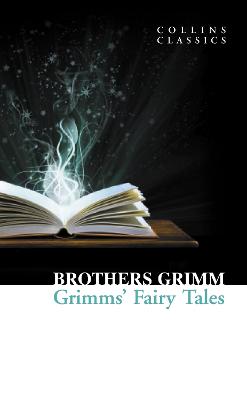 Grimms' Fairy Tales (Collins Classics)