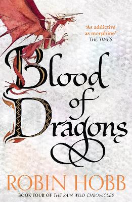 Blood of Dragons (The Rain Wild Chronicles, Book 4)