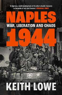 Naples 1944: War, Liberation and Chaos