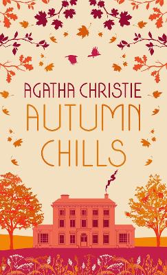 AUTUMN CHILLS: Tales of Intrigue from the Queen of Crime