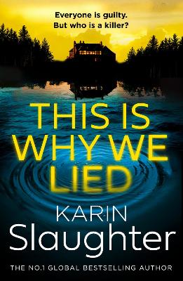 This is Why We Lied (The Will Trent Series, Book 12)