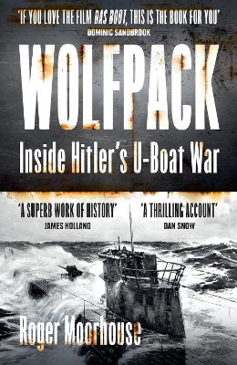 Wolfpack: Inside Hitler's U-Boat War
