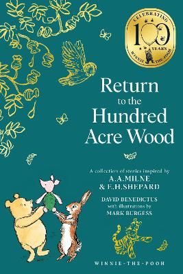 Winnie-the-Pooh: Return to the Hundred Acre Wood (Winnie-the-Pooh - Classics 100th Anniversary)