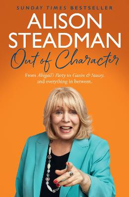 Out of Character: From Abigail's Party to Gavin and Stacey, and everything in between