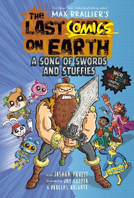 The Last Comics on Earth: A Song of Swords and Stuffies (The Last Kids on Earth)