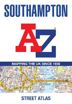 Southampton A-Z Street Atlas: Navigate your way around Southampton with ease using trusted mapping