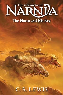 The Horse and His Boy (The Chronicles of Narnia, Book 3)