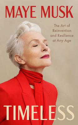 Timeless: The Art of Reinvention and Resilience at Any Age