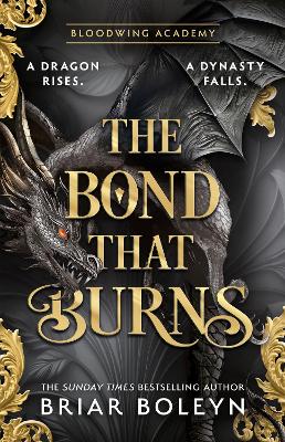 The Bond that Burns (Bloodwing Academy, Book 2)