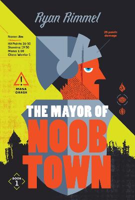 The Mayor of Noobtown (Noobtown, Book 1)
