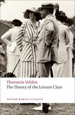 The Theory Of The Leisure Class