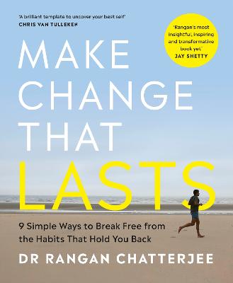 Make Change That Lasts: 9 Simple Ways to Break Free from the Habits that Hold You Back