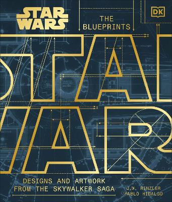 Star Wars The Blueprints: Designs and Artwork from the Skywalker Saga