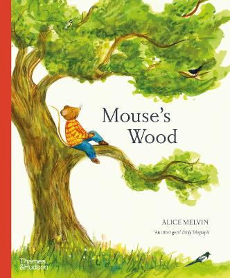 Mouse's Wood: A Year in Nature