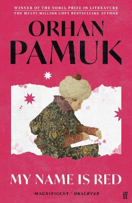 My Name Is Red: Winner of the Nobel Prize in Literature