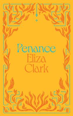 Penance: The 'unmissable banger' ALICE SLATER from the author of BOY PARTS and SHE'S ALWAYS HUNGRY