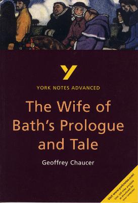 The Wife of Bath's Prologue and Tale (York Notes Advanced) English Literature Study Guide - for 2026, 2027 exams: York Notes Series