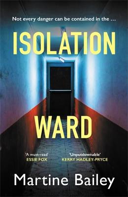 Isolation Ward: The nail-biting psychological thriller