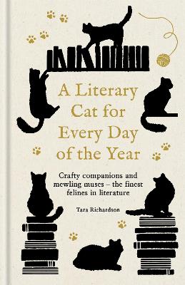 A Literary Cat for Every Day of the Year: Crafty companions and mewling muses - the finest felines in literature