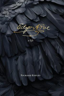 Edgar Allan Poe: A Life