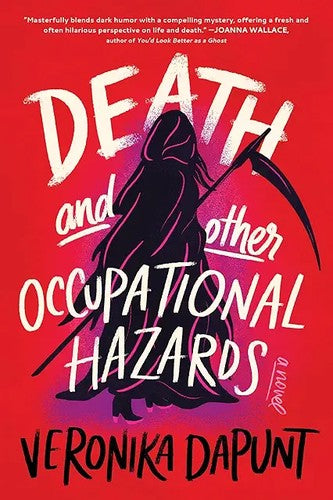 Death and Other Occupational Hazards