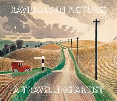 Ravilious in Pictures: 4: Travelling Artist