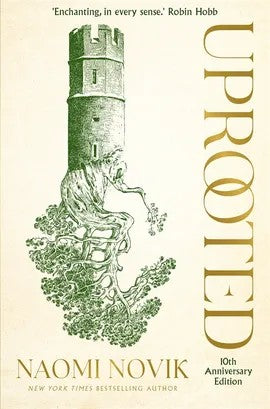 Uprooted: The 10th Anniversary Edition of this spellbinding fantasy inspired by Slavic folklore
