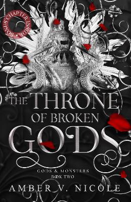 The Throne of Broken Gods: The MUST-READ second book in Amber Nicole's dark romantasy series!