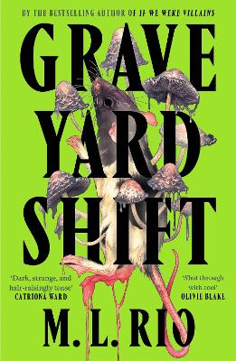 Graveyard Shift: the highly anticipated new book by the author of the BookTok sensation If We Were Villains