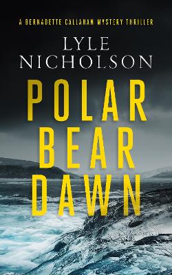 Polar Bear Dawn: A female detective mystery