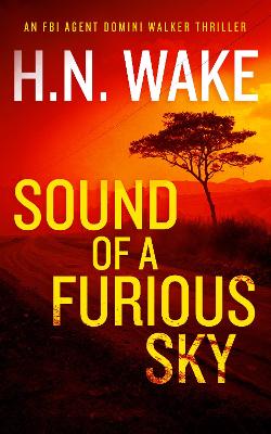 Sound of a Furious Sky: A Gripping FBI Crime Thriller