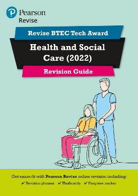Pearson REVISE BTEC Tech Award Health and Social Care Revision Guide