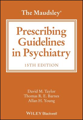 The Maudsley Prescribing Guidelines in Psychiatry