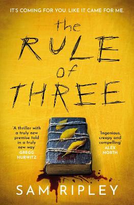 The Rule of Three: The 'utterly paranoia-inducing and brilliant' (Sarah Pinborough) chilling suspense thriller