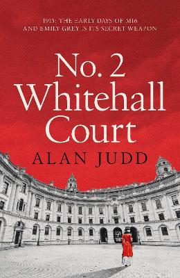 No. 2 Whitehall Court: THE NEW SPY THRILLER FROM THE MASTER OF THE GENRE