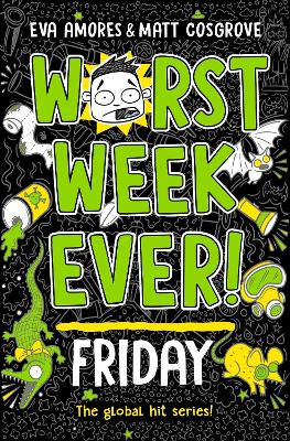 Worst Week Ever! Friday: Volume 5