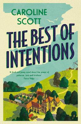 The Best of Intentions: charming and loveable, 'Perfect for fans of Dear Mrs Bird'