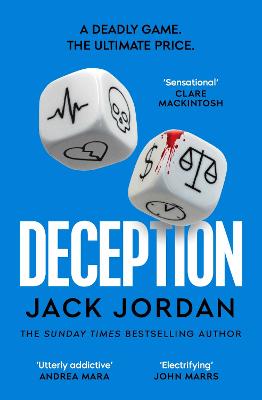 Deception: the BRAND NEW moral dilemma thriller from the Sunday Times bestselling author