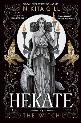 Hekate: The Instant Sunday Times Bestseller from popular poet, Nikita Gill: Volume 1