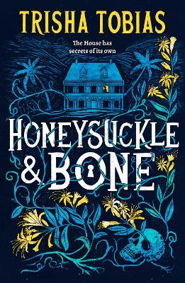 Honeysuckle and Bone: Volume 1