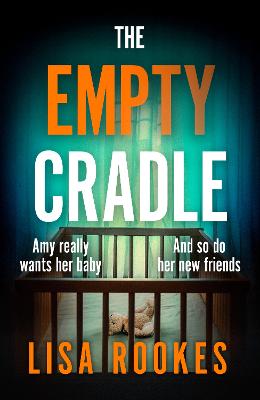 The Empty Cradle: A completely gripping and chilling suspense novel, with a shocking twist