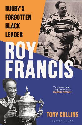 Roy Francis: Rugby's Forgotten Black Leader