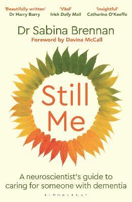 Still Me : A neuroscientist's guide to c