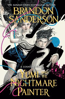 Yumi and the Nightmare Painter: A Novel of Hoid's Travails