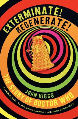 Exterminate/Regenerate: The Story of Doctor Who
